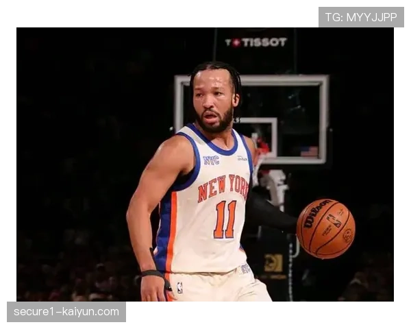 尼克斯105-99力克公牛 布伦森31分助球队延续八连胜